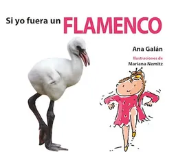 Si Yo Fuera Un Flamenco
