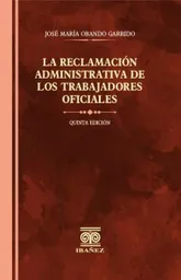 La Reclamacion Administrativa de Los Trabajadores Oficiales