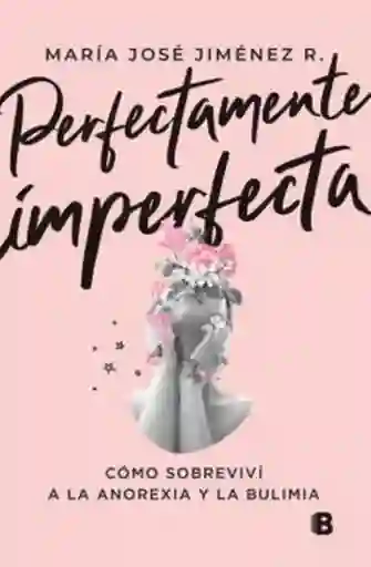 Perfectamente Imperfecta - María José Jiménez y Sandra Real