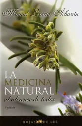 La Medicina Natural al Alcance de Todos - Hojas de Luz