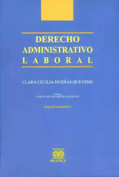 Derecho Administrativo Laboral - Clara Cecilia Dueñas Quevedo