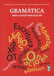 Gramática Para la Escritura Escolar - Osorio Gabriela / VV.AA