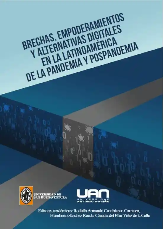 Brechas Empoderamientos y Alternativas Digitales en La Latinoamérica de La Pandemia y Pospandemia