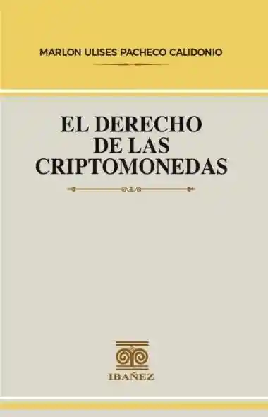 El Derecho de Las Criptomonedas