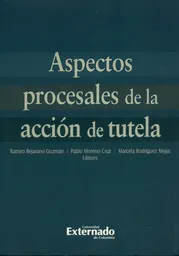 Aspectos Procesales de la Acción de Tutela - Ramiro Bejarano