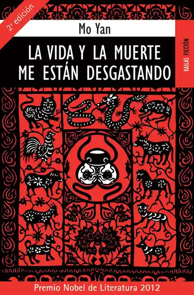 La Vida y la Muerte me Están Desgastando - Yan Mo