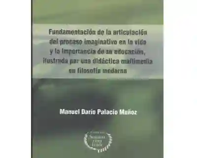 Vida Fundamentación Articulación Del Proceso Imaginativo En La
