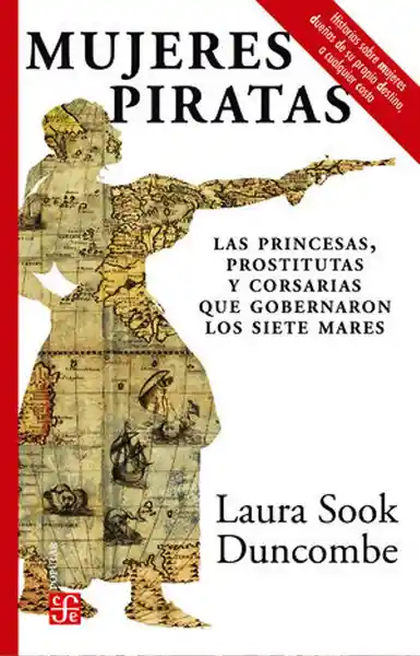 Mujeres Piratas - Laura Sook Duncombe
