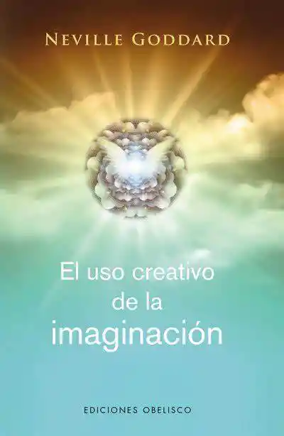 El Uso Creativo de La Imaginación