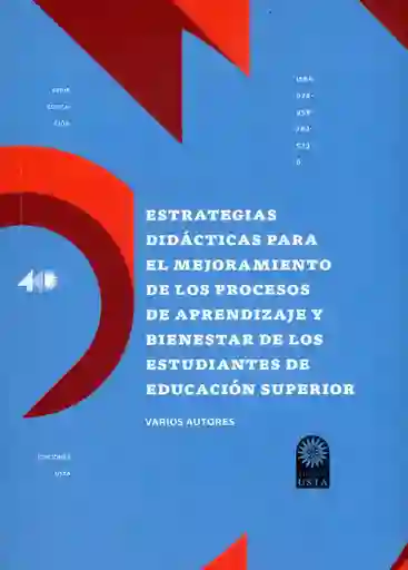 Estrategias Didácticas Para El Mejoramiento de Los Procesos de Aprendizaje y Bienestar de Los Estudiantes de Educación Superior