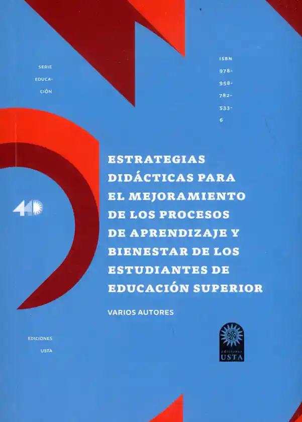 Estrategias Didácticas Para El Mejoramiento de Los Procesos de Aprendizaje y Bienestar de Los Estudiantes de Educación Superior