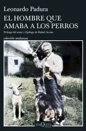 El Hombre Que Amaba a Los Perros