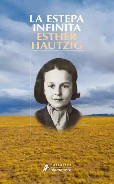 La Estepa Infinita - Esther Hautzig