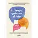 Di lo Que Quieres Decir - Oren Jay Sofer