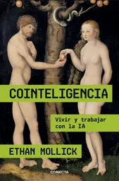 Cointeligencia Mollick Ethan