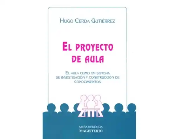 El Proyecto de Aula.