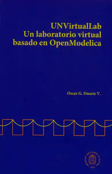 Unvirtuallab. Un Laboratorio Virtual Basado en Openmodelica