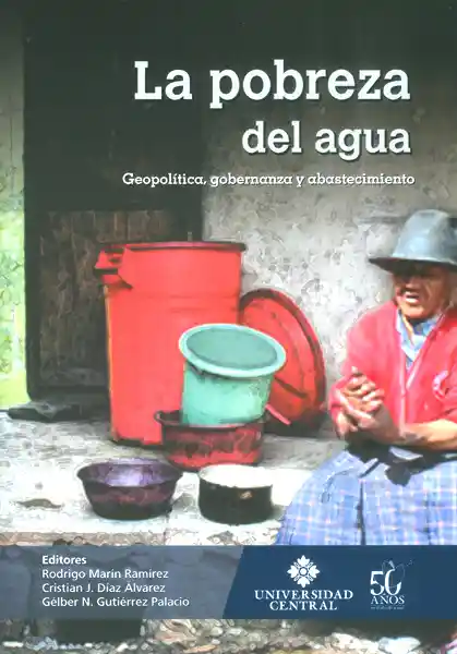 La Pobreza Del Agua. Geopolítica/ Gobernanza y Abastecimiento