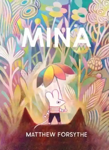 Mina - Matthew Forsythe