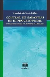 Control de Garantías en El Proceso Penal