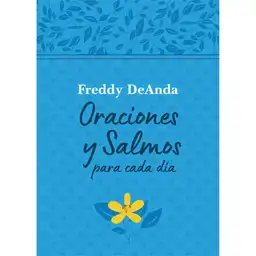 Oraciones y Salmos Para Cada Dia Deanda Freddy
