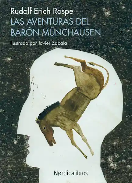 Las Aventuras Del Barón Münchausen - Rudolf Erich Raspe