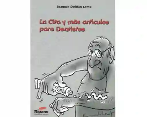 La Cita y Más Artículos Para Dentistas - Joaquín Doldán Lema