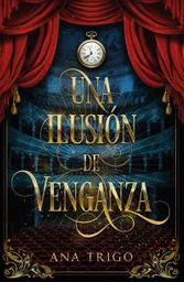 Una Ilusion de Venganza