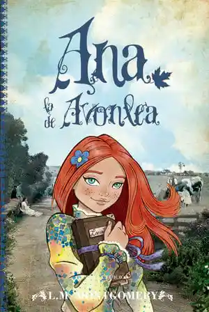 Ana de Las Tejas Verdes / Ana La de Avonlea / Vol. 2