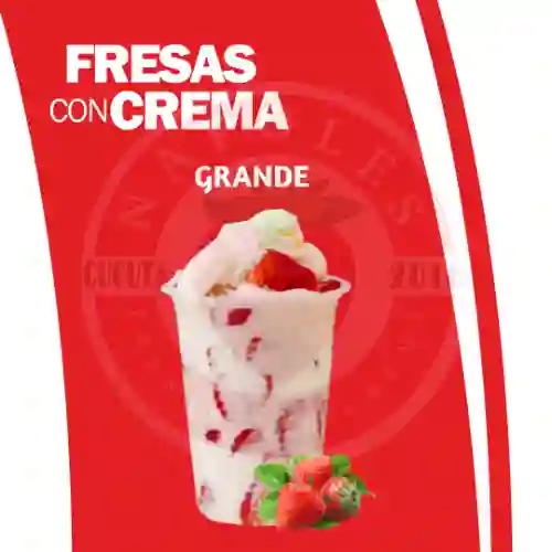 Fresas con Crema Grande