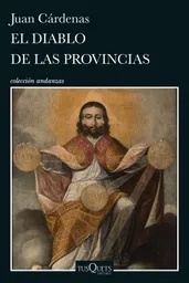 El Diablo de Las Provincias - Juan Cárdenas