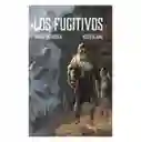 Los Fugitivos