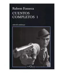 Cuentos Completos 1 - Rubem Fonseca