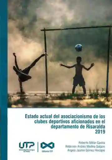 Estado Actual Del Asociacionismo de Los Clubes Deportivos Aficionados en El Departamento de Risaralda 2019