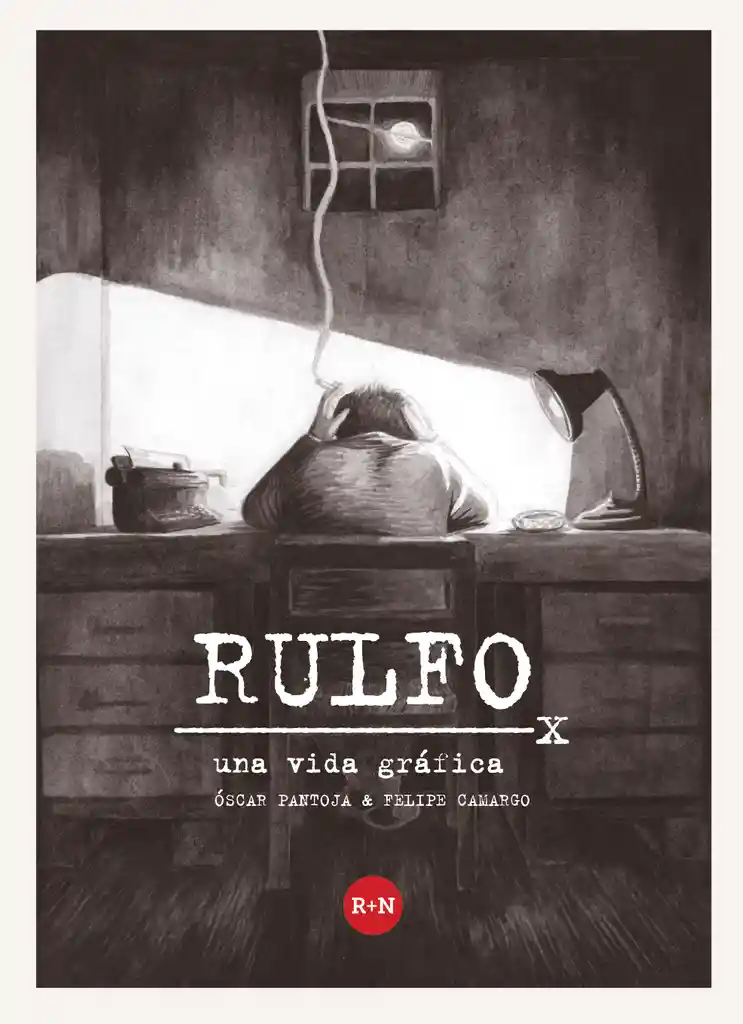 Rulfo Una Vida Gráfica