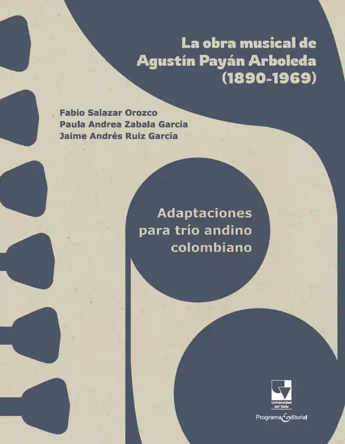 La Obra Musical de Agustín Payán Arboleda 18901969