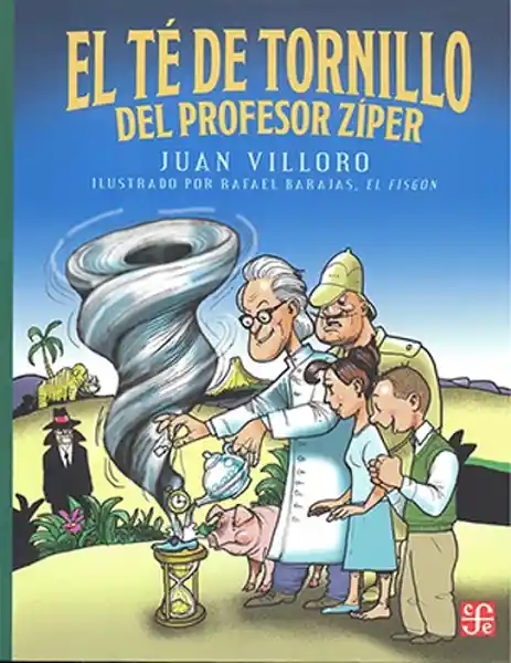 Él te de Tornillo Del Profesor Zíper - Villoro Juan