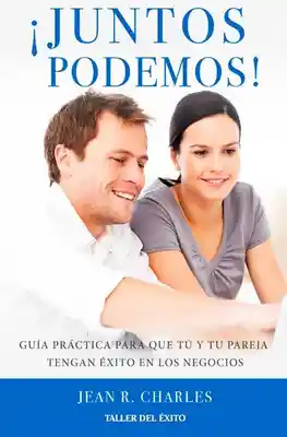 ¡Juntos Podemos! - Jean R. Charles