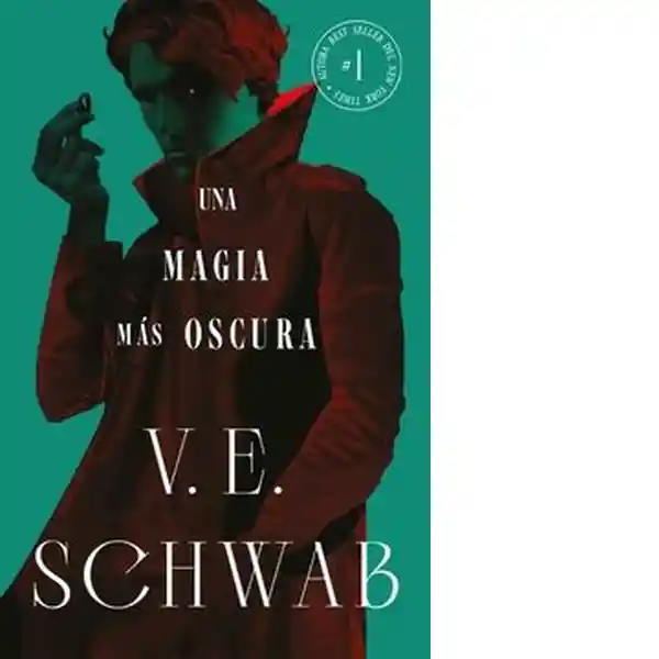 Una Magia Más Oscura Libro 1 - Schwab V E