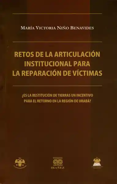 Retos de la Articulación Institucional Para la Reparación