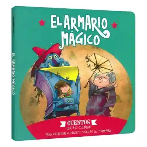 Cuentos Que me Cuentan. El Armario Mágico