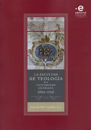 La Facultad de Teología de la Universidad Javeriana (1612-1773)