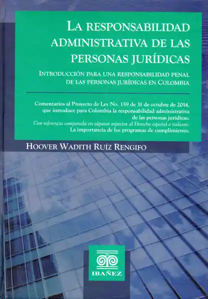 La Responsabilidad Administrativa de Las Personas Jurídicas.