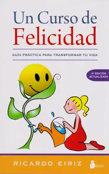 Un Curso de Felicidad (4ª Edición) - Ricardo Eiriz