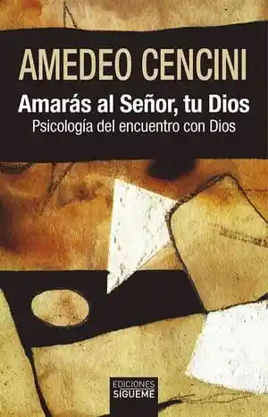 Amaras Al Señor Tu Dios