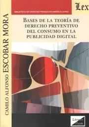 Base de La Teoria de Derecho Preventivo Del Consumo en La Publicidad Digital