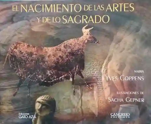 El Nacimiento de Las Artes y de lo Sagrado