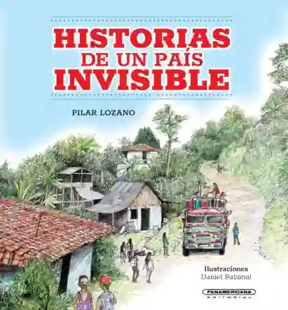 Historias de Un País Invisible
