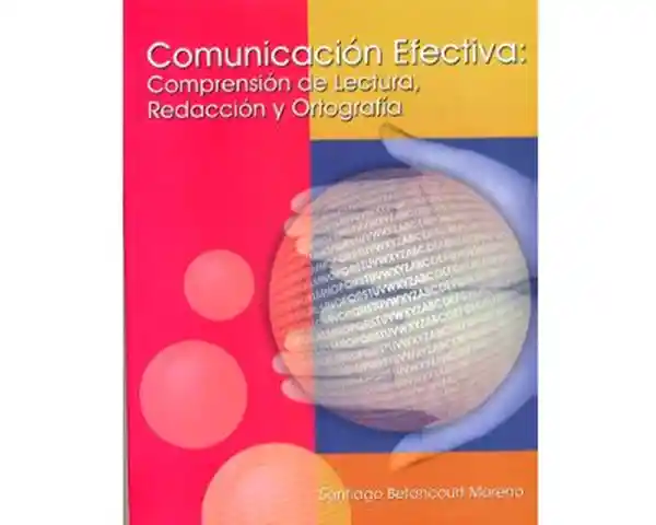 Comunicación Efectiva: Comprensión de Lectura Redacción