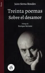 Treinta Poemas Sobre El Desamor